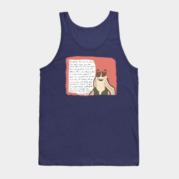 Jar Jar Binks Quote Tank Top by StevenBaucom